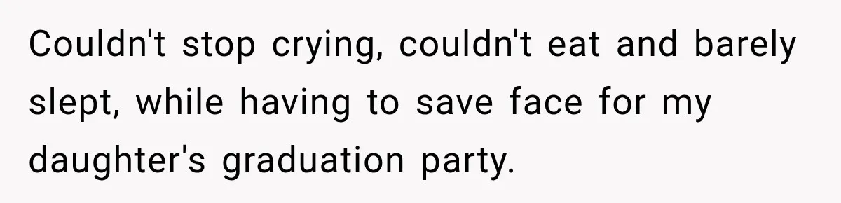 Woman Discovers Her Family Believed a 25-Year-Old Lie About Her, So She Finally Speaks Up Couldn't stop crying, couldn't eat and barely slept, while having to save face for my daughter's graduation party.