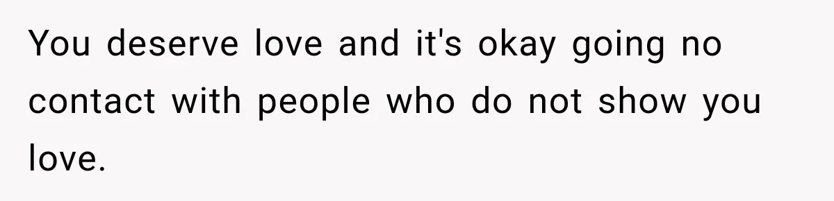 Woman Discovers Her Family Believed a 25-Year-Old Lie About Her, So She Finally Speaks Up You deserve love and it's okay going no contact with people who do not show you love.
