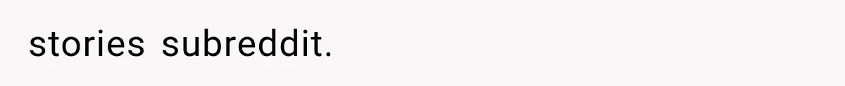 stories subreddit.