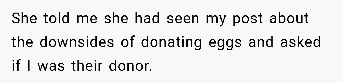 Egg Donor Gets Called “Mom” by Child, But the Real Problem Was Grandma She told me she had seen my post about the downsides of donating eggs and asked if I was their donor.