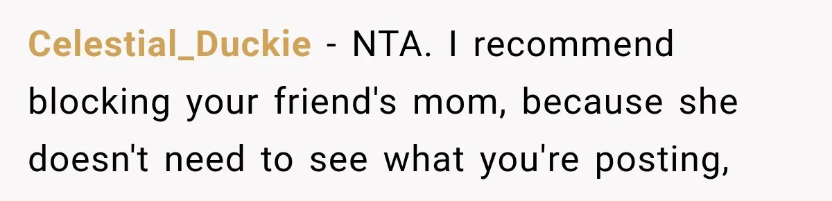 Egg Donor Gets Called “Mom” by Child, But the Real Problem Was Grandma Celestial_Duckie − NTA. I recommend blocking your friend's mom, because she doesn't need to see what you're posting,