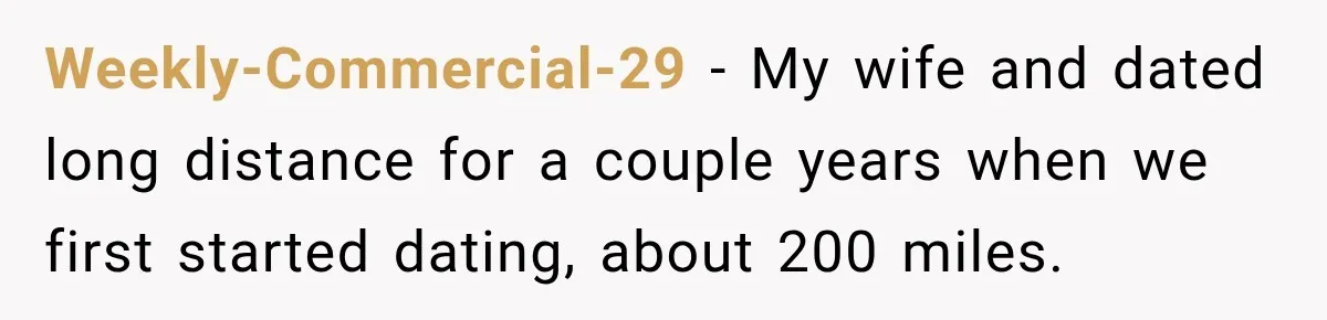 Weekly-Commercial-29 − My wife and dated long distance for a couple years when we first started dating, about 200 miles.