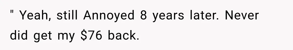Passenger Takes Their Paid Seats, but a Clever Comment Makes the Seat Thief Move " Yeah, still Annoyed 8 years later. Never did get my $76 back.
