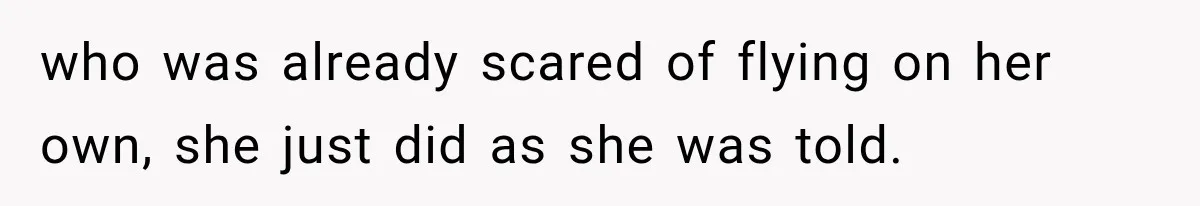 Passenger Takes Their Paid Seats, but a Clever Comment Makes the Seat Thief Move who was already scared of flying on her own, she just did as she was told.