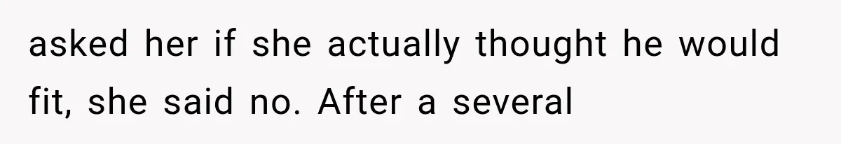 Passenger Takes Their Paid Seats, but a Clever Comment Makes the Seat Thief Move asked her if she actually thought he would fit, she said no. After a several