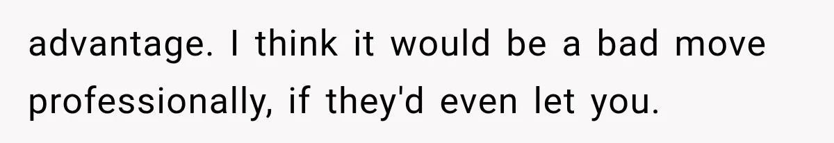 Author Refuses to Change Her Pen Name After Her Ex’s New Girlfriend Claims It Belongs to Her advantage. I think it would be a bad move professionally, if they'd even let you.