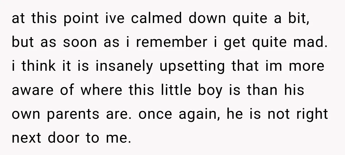 at this point ive calmed down quite a bit, but as soon as i remember i get quite mad. i think it is insanely upsetting that im more aware of...