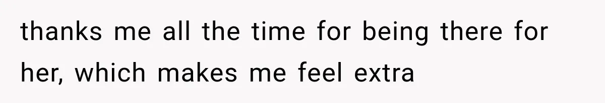 Pregnant Woman Feels Trapped by Her Grieving Friend, Then Hates Herself for Wanting Space thanks me all the time for being there for her, which makes me feel extra