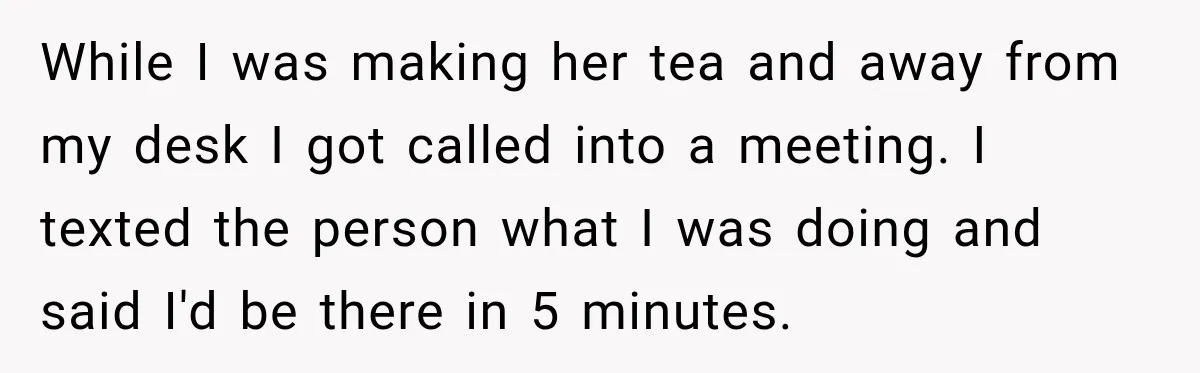 Man Makes Tea For His Sick Wife, Then Coworkers Treat Him Like A Marriage Unicorn While I was making her tea and away from my desk I got called into a meeting. I texted the person what I was doing and said I'd be there...