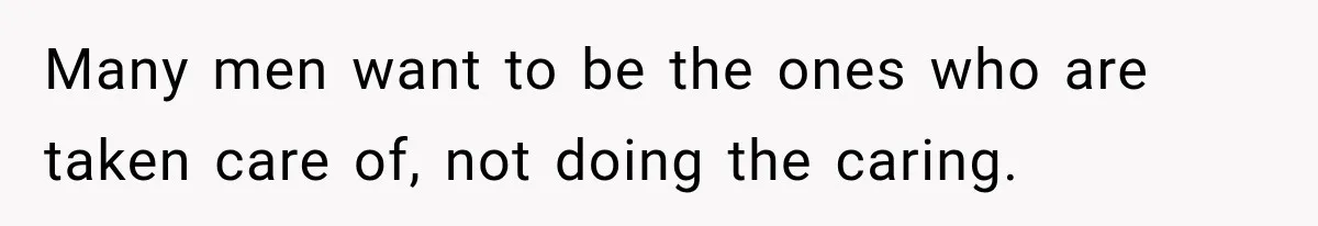 Man Makes Tea For His Sick Wife, Then Coworkers Treat Him Like A Marriage Unicorn Many men want to be the ones who are taken care of, not doing the caring.