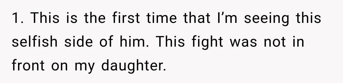 Widow Lets Sick Daughter Sleep On The Couch, But Her Boyfriend Says She’s Disrespecting Him 1. This is the first time that I’m seeing this selfish side of him. This fight was not in front on my daughter.