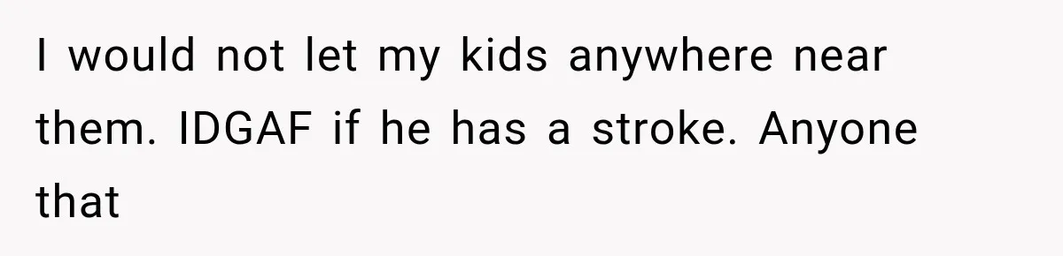After a Miscarriage, Her Mother-in-Law Said “It’s Not My Job to Console You.” Four Months Later, She Finally Walked Away. I would not let my kids anywhere near them. IDGAF if he has a stroke. Anyone that