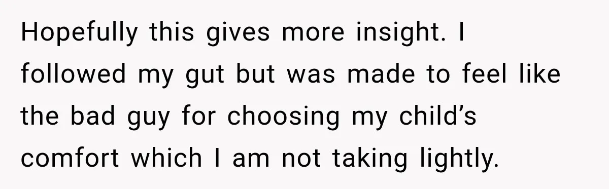 Widow Lets Sick Daughter Sleep On The Couch, But Her Boyfriend Says She’s Disrespecting Him Hopefully this gives more insight. I followed my gut but was made to feel like the bad guy for choosing my child’s comfort which I am not taking lightly.