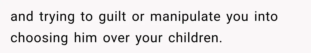 Widow Lets Sick Daughter Sleep On The Couch, But Her Boyfriend Says She’s Disrespecting Him and trying to guilt or manipulate you into choosing him over your children.