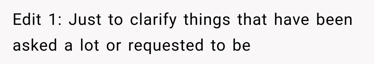 Edit 1: Just to clarify things that have been asked a lot or requested to be