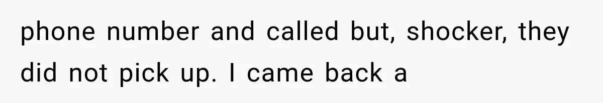 Her Neighbor Took Advantage of Her Mother’s Alzheimer’s, So She Finally Called the Police phone number and called but, shocker, they did not pick up. I came back a