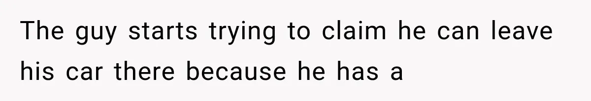 Her Neighbor Took Advantage of Her Mother’s Alzheimer’s, So She Finally Called the Police The guy starts trying to claim he can leave his car there because he has a