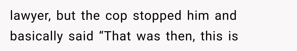 Her Neighbor Took Advantage of Her Mother’s Alzheimer’s, So She Finally Called the Police lawyer, but the cop stopped him and basically said “That was then, this is