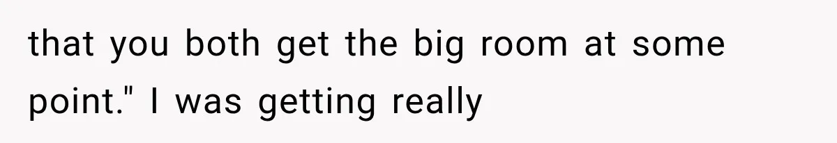 Roommate Steals Her Bigger Bedroom While She’s Away, But The Real Villain Was Her Boyfriend that you both get the big room at some point." I was getting really