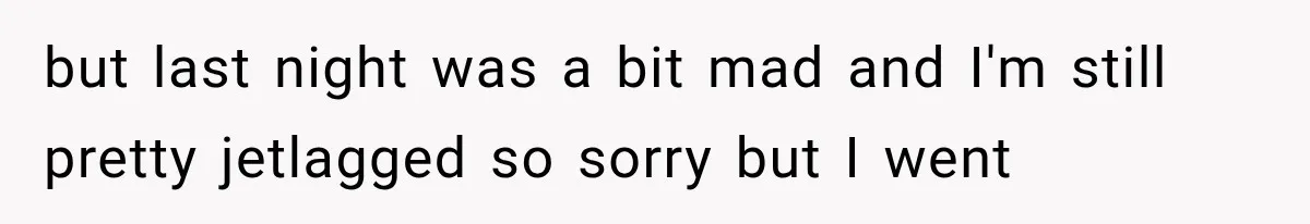 Roommate Steals Her Bigger Bedroom While She’s Away, But The Real Villain Was Her Boyfriend but last night was a bit mad and I'm still pretty jetlagged so sorry but I went