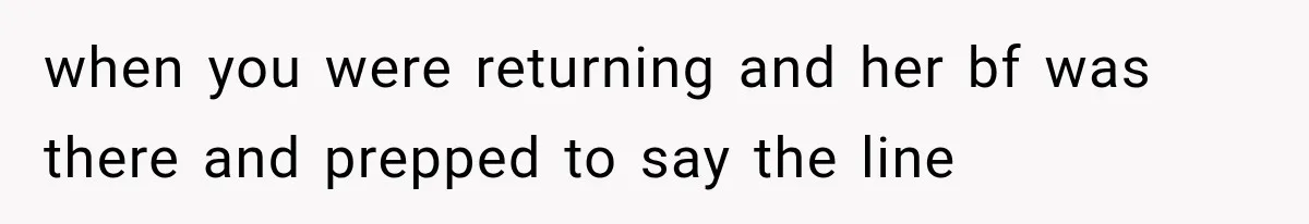 Roommate Steals Her Bigger Bedroom While She’s Away, But The Real Villain Was Her Boyfriend when you were returning and her bf was there and prepped to say the line