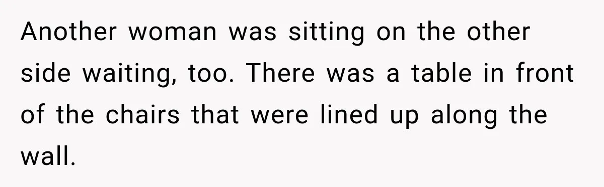 Woman Walks Straight Into A Man At Penn Station, Then Acts Like He’s The Problem Another woman was sitting on the other side waiting, too. There was a table in front of the chairs that were lined up along the wall.