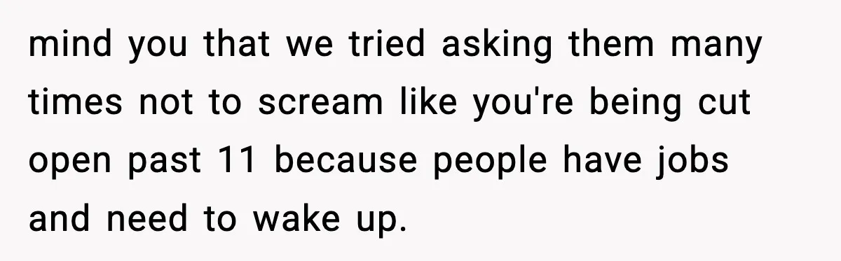Fed-Up Neighbor Gets Revenge On Loud Vacation Rentals With The Most Petty Playlist Ever mind you that we tried asking them many times not to scream like you're being cut open past 11 because people have jobs and need to wake up.