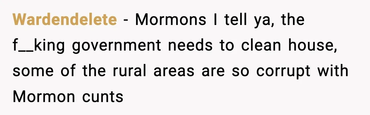 Fed-Up Neighbor Gets Revenge On Loud Vacation Rentals With The Most Petty Playlist Ever Wardendelete − Mormons I tell ya, the f__king government needs to clean house, some of the rural areas are so corrupt with Mormon cunts