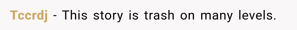 Tccrdj − This story is trash on many levels.