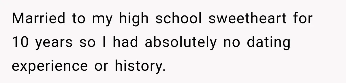 Man Gives Up On Dating Apps, Then Finds A Connection At A Museum Night Event Married to my high school sweetheart for 10 years so I had absolutely no dating experience or history.