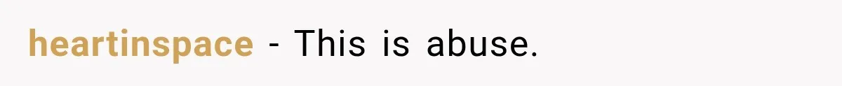 heartinspace − This is abuse.