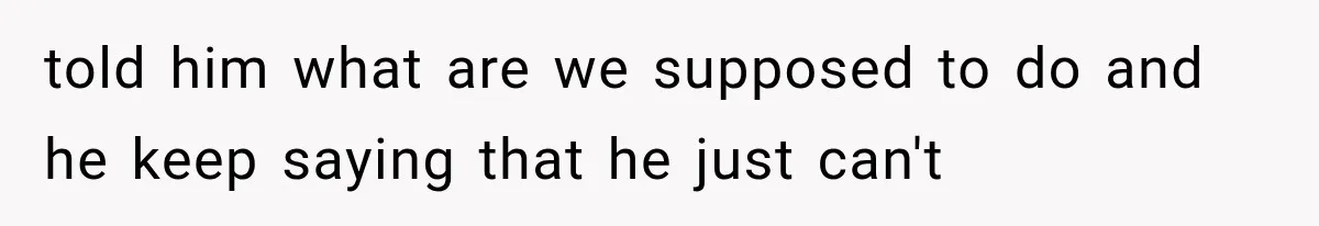 Woman Surprises Husband With Baby News, But His Reaction Destroys Their Marriage told him what are we supposed to do and he keep saying that he just can't