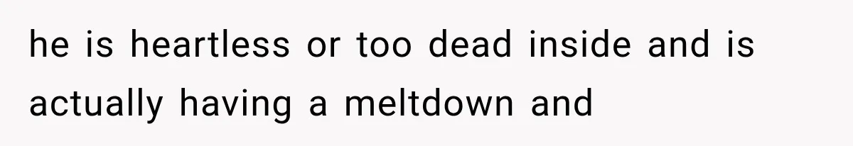 Woman Surprises Husband With Baby News, But His Reaction Destroys Their Marriage he is heartless or too dead inside and is actually having a meltdown and