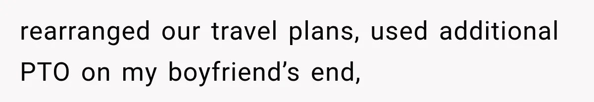 Sister Gets A Free Ride To The Beach, Then Her Entitlement Ends The Entire Trip rearranged our travel plans, used additional PTO on my boyfriend’s end,