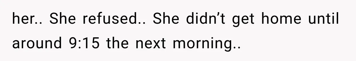 Sister Gets A Free Ride To The Beach, Then Her Entitlement Ends The Entire Trip her.. She refused.. She didn’t get home until around 9:15 the next morning..