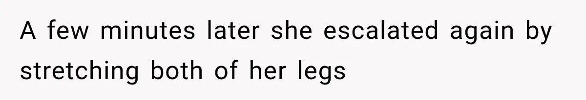 Sister Gets A Free Ride To The Beach, Then Her Entitlement Ends The Entire Trip A few minutes later she escalated again by stretching both of her legs
