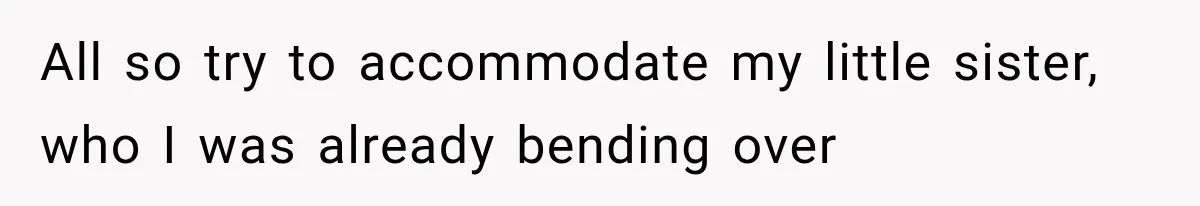 Sister Gets A Free Ride To The Beach, Then Her Entitlement Ends The Entire Trip All so try to accommodate my little sister, who I was already bending over