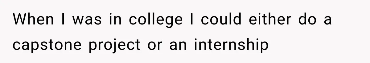 She Lost Her Internship Hours, So Her Mom Helped Her Pull Off A Graduation Scheme When I was in college I could either do a capstone project or an internship