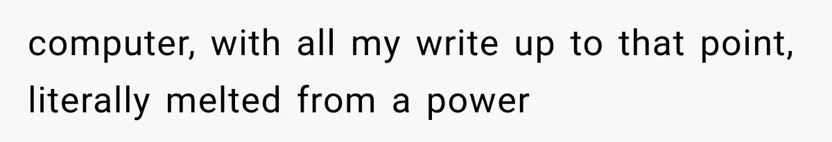 She Lost Her Internship Hours, So Her Mom Helped Her Pull Off A Graduation Scheme computer, with all my write up to that point, literally melted from a power