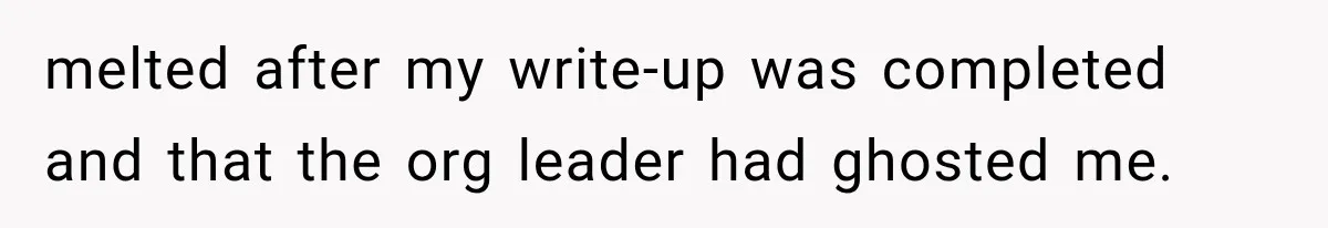 She Lost Her Internship Hours, So Her Mom Helped Her Pull Off A Graduation Scheme melted after my write-up was completed and that the org leader had ghosted me.