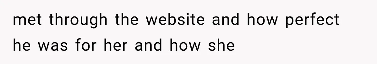 She Dated Him For Five Years, But One Strict Schedule Revealed A Hidden Truth met through the website and how perfect he was for her and how she