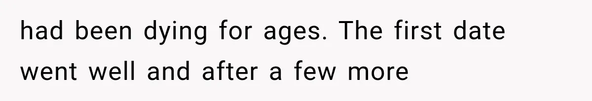 She Dated Him For Five Years, But One Strict Schedule Revealed A Hidden Truth had been dying for ages. The first date went well and after a few more