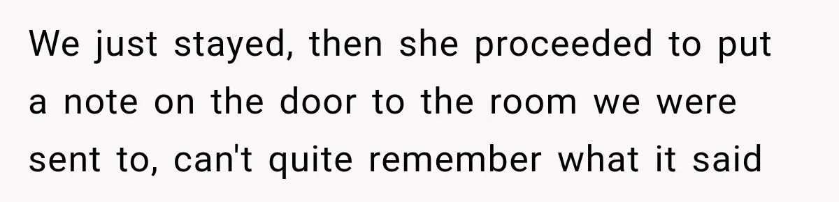 Woman Complains About A Disabled Child Making Noise At A Children’s Hospital, Gets Shut Down We just stayed, then she proceeded to put a note on the door to the room we were sent to, can't quite remember what it said