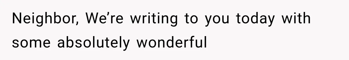 Neighbor Complained About Seeing Into Their Home, So The New Homeowner Had The Perfect Response Neighbor, We’re writing to you today with some absolutely wonderful