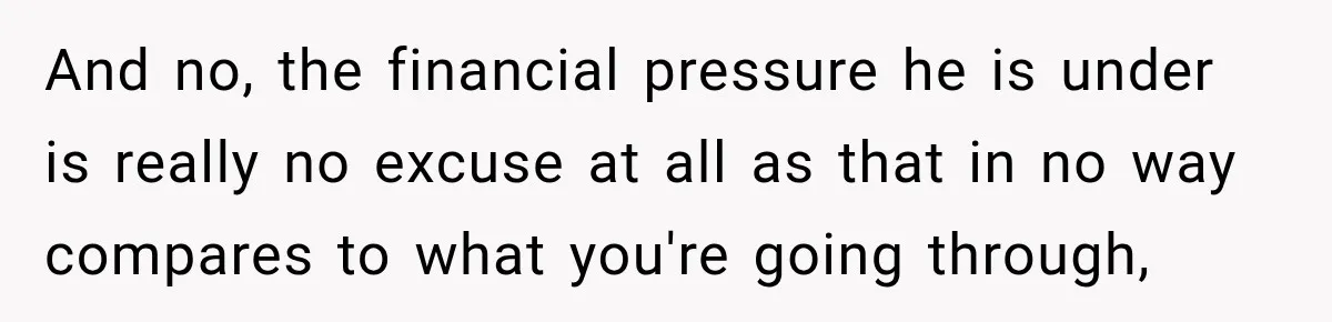 Woman Kicked Her Fiancé’s Family Out After They Turned Her Home Into A Party While Her Dad Was Dying And no, the financial pressure he is under is really no excuse at all as that in no way compares to what you're going through,