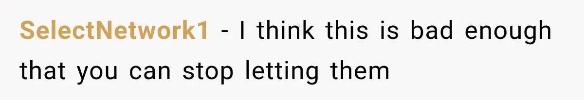 SelectNetwork1 − I think this is bad enough that you can stop letting them