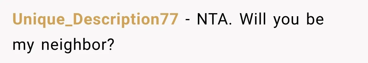 Unique_Description77 − NTA. Will you be my neighbor?