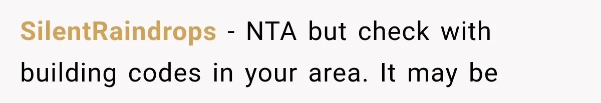 SilentRaindrops − NTA but check with building codes in your area. It may be
