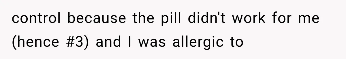 She Feared Telling Her Husband About Baby Number Four, Then the Hospital Revealed a Bigger Twist control because the pill didn't work for me (hence #3) and I was allergic to