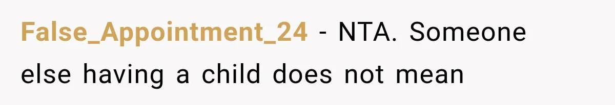 False_Appointment_24 − NTA. Someone else having a child does not mean